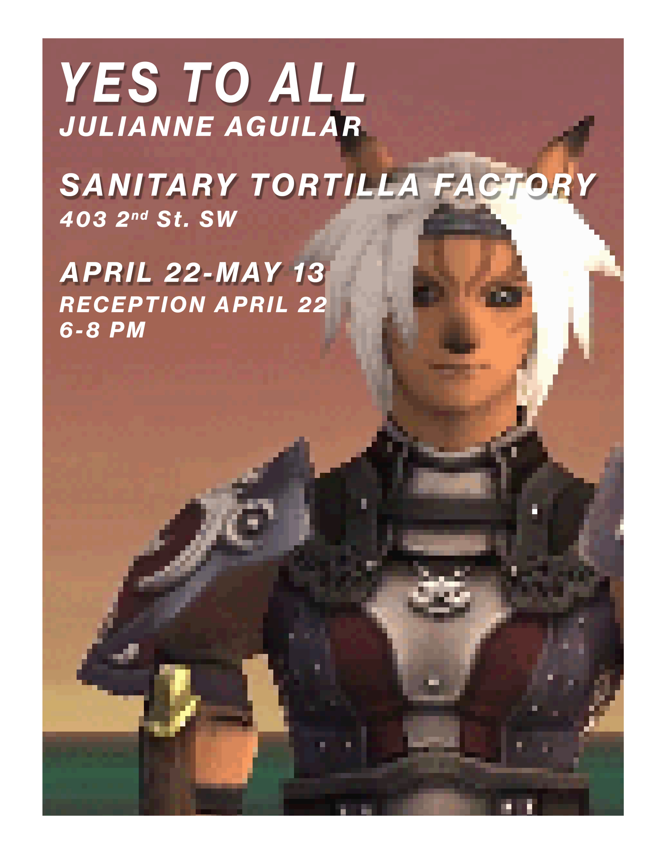 Flyer for Julianne Aguilar solo show Yes To All